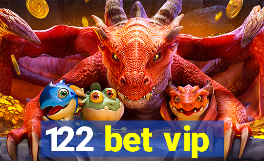 122 bet vip